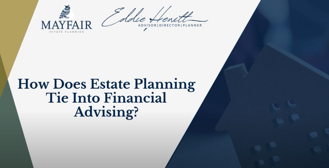 Why Estate Planning and Financial Services Work Hand in Hand